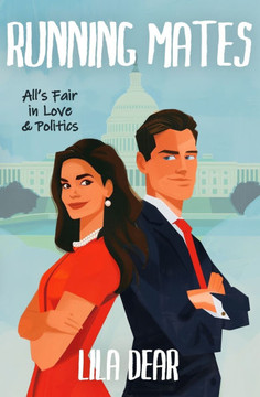 Running Mates: All's Fair in Love and Politics