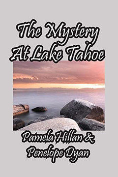 The Mystery At Lake Tahoe The Mystery At Lake Tahoe
