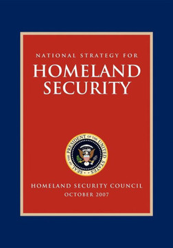 National Strategy for Homeland Security: Homeland Security Council