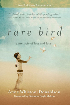 Rare Bird: A Memoir of Loss and Love