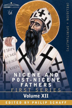 Nicene and Post-Nicene Fathers: First Series, Volume XII St.Chrysostom: Homilies on the Epistles of Paul to the Corinthians