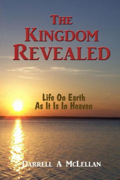 The Kingdom Revealed The Kingdom Revealed