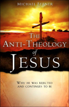 The Anti-Theology of Jesus