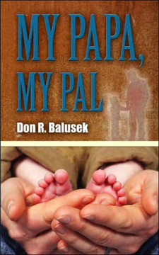 My Papa, My Pal My Papa, My Pal