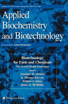 Biotechnology for Fuels and Chemicals: The Twenty-Eighth Symposium.