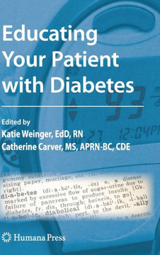 Educating Your Patient with Diabetes Educating Your Patient with Diabetes