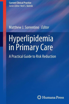 Hyperlipidemia in Primary Care: A Practical Guide to Risk Reduction