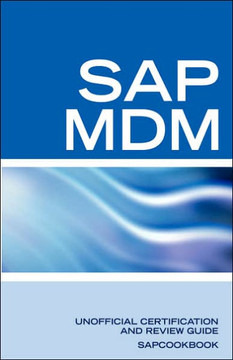 SAP Netweaver MDM: Master Data Management Certification: SAP MDM FAQ