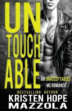 Untouchable : An Unacceptables Mc Standalone Romance