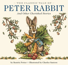 The Classic Tale of Peter Rabbit Hardcover: The Classic Edition by Acclaimed Illustrator, Charles Santore (Perfect Gift for Easter, Baby Showers, or B
