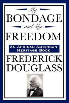 My Bondage and My Freedom (an African American Heritage Book)