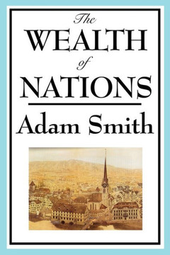 The Wealth of Nations: Books 1-5