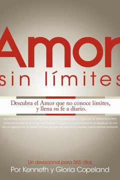 Amor Sin Limites Devocional: Limitless Love Devotional Amor Sin Limites Devocional: Limitless Love Devotional