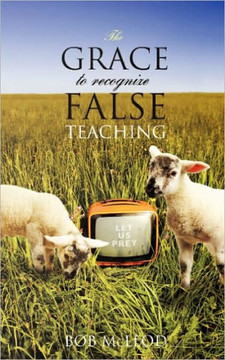 The GRACE to Recognize False Teaching
