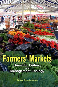 Farmers' Markets: Success, Failure, and Management Ecology