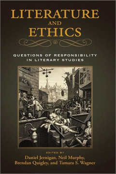 Literature and Ethics: Questions of Responsibility in Literary Studies