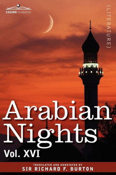 Arabian Nights, in 16 Volumes: Vol. XVI