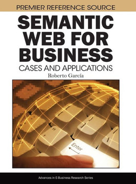 Semantic Web for Business: Cases and Applications