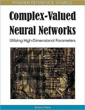 Complex-Valued Neural Networks: Utilizing High-Dimensional Parameters
