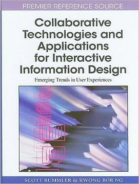 Collaborative Technologies and Applications for Interactive Information Design: Emerging Trends in User Experiences