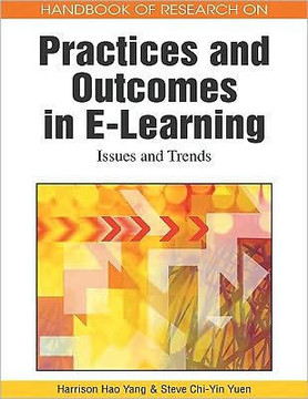 Handbook of Research on Practices and Outcomes in E-Learning: Issues and Trends