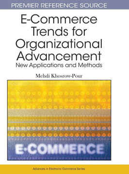 E-Commerce Trends for Organizational Advancement: New Applications and Methods