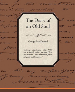 The Diary of an Old Soul The Diary of an Old Soul