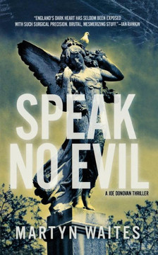 Speak No Evil: A Joe Donovan Thriller