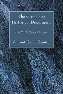 The Gospels as Historical Documents, Part II The Gospels as Historical Documents, Part II