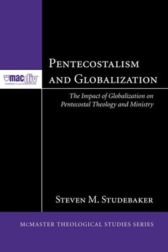 Pentecostalism and Globalization Pentecostalism and Globalization