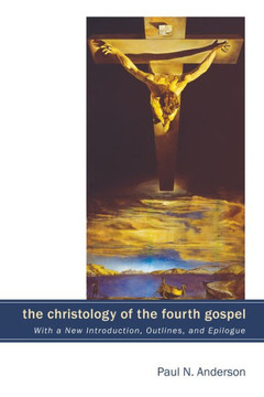 The Christology of the Fourth Gospel