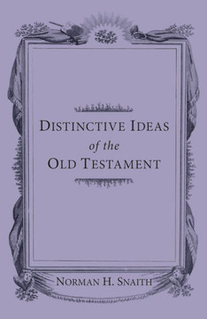 Distinctive Ideas of the Old Testament