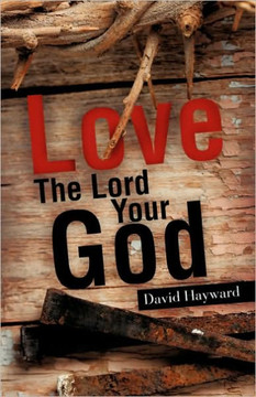 Love The Lord Your God