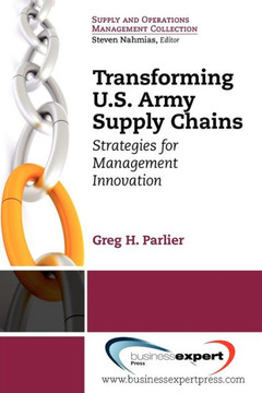 Transforming US Army Supply Chains: Strategies for Management Innovation