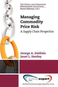 Managing Commodity Price Risk: A Supply Chain Perspective