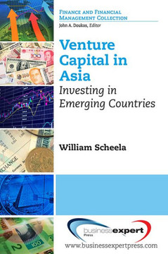 Venture Capital in Asia: Investing in Emerging Countries