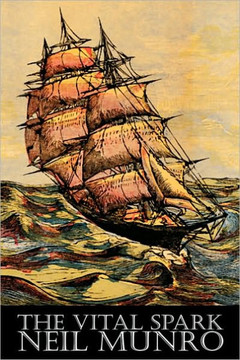 The Vital Spark by Neil Munro, Fiction, Classics, Action & Adventure