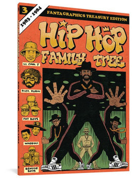 Hip Hop Family Tree Book 3: 1983-1984