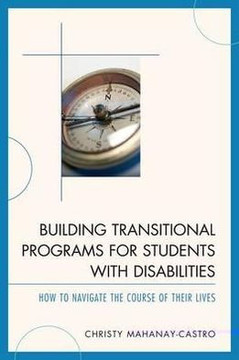Building Transitional Programs for Students with Disabilities: How to Navigate the Course of Their Lives