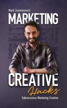 Marketing Creative Hacks : Ways For Subconscious Marketing