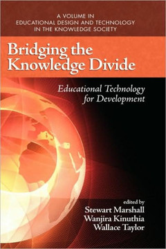 Bridging the Knowledge Divide: Educational Technology for Development (Hc)