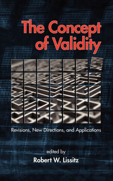 The Concept of Validity: Revisions, New Directions and Applications (Hc)