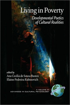Living in Poverty: Developmental Poetics of Cultural Realities (PB)