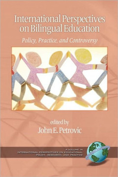 International Perspectives on Bilingual Education: Policy, Practice, and Controversy (PB)