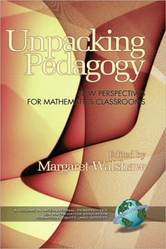 Unpacking Pedagogy: New Perspectives for Mathematics Classrooms (Hc)