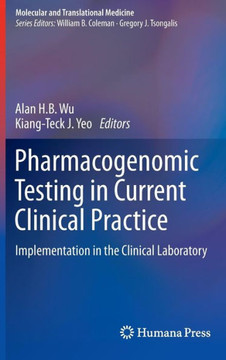 Pharmacogenomic Testing in Current Clinical Practice: Implementation in the Clinical Laboratory