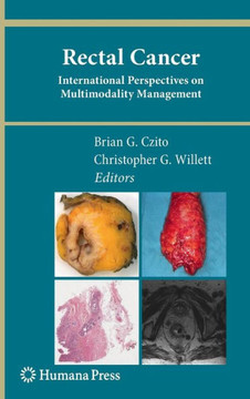 Rectal Cancer: International Perspectives on Multimodality Management