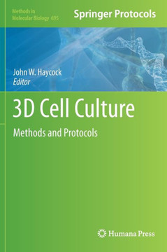 3D Cell Culture: Methods and Protocols