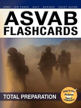 ASVAB Armed Services Vocational Aptitude Battery Flashcards ASVAB Armed Services Vocational Aptitude Battery Flashcards