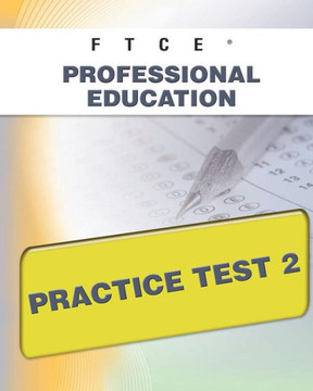 FTCE Professional Education Practice Test 2 FTCE Professional Education Practice Test 2